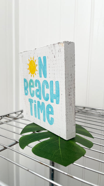 On Beach Time Wood Sign