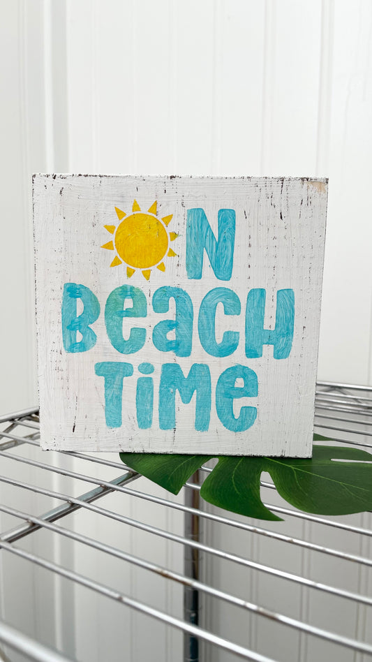 On Beach Time Wood Sign